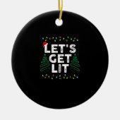 Lasst uns ein Lit trinken Funny Weihnachtsgeschenk Keramik Ornament (Vorne)