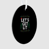 Lasst uns ein Lit trinken Funny Weihnachtsgeschenk Ornament (Vorderseite)