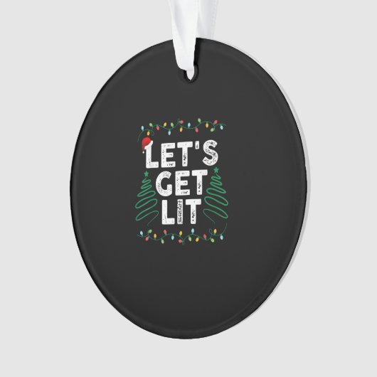 Lasst uns ein Lit trinken Funny Weihnachtsgeschenk Ornament (Vorderseite)