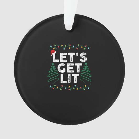 Lasst uns ein Lit trinken Funny Weihnachtsgeschenk Ornament (Vorderseite)
