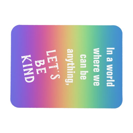 Lasst uns eine Art Regenbogenfarben leuchten Magnet (Horizontal)