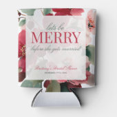 Lasst uns eine fröhliche Weihnachts-Brautparty fei Dosenkühler (Vorderseite)