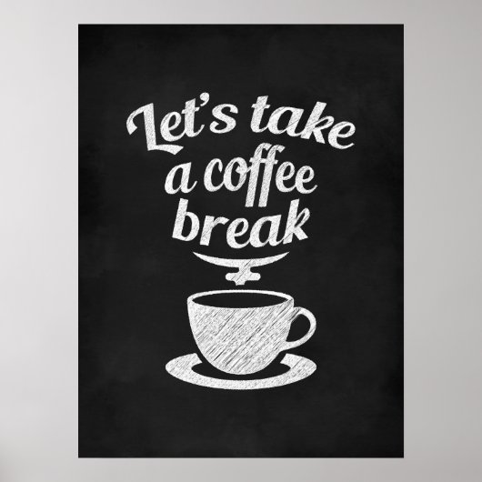 Lasst uns eine Kaffeepause machen Poster (Vorne)
