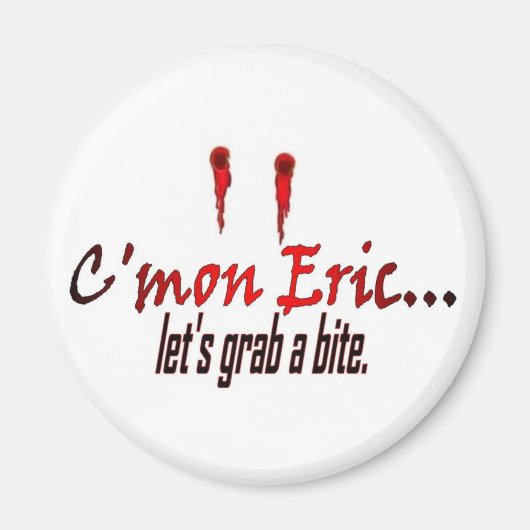 Lasst uns einen Biss fassen Magnet (Vorne)