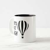 Lasst uns einen Heißluftballon bekommen Zweifarbige Tasse (Vorderseite Links)