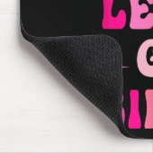 Lasst uns einen Mann der Mädchen gehen, den ich wi Mousepad (Ecke)