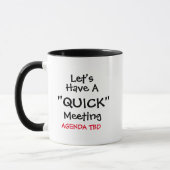 Lasst uns einen "Quick-Meeting"-Meme-Funny-Kaffee Tasse (Links)