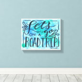 Lasst uns einen Road Trip machen Leinwanddruck (Insitu (Holzboden))