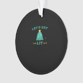 Lasst uns einen sonnigen, Betrunkenen, trinkenden Ornament (Vorderseite)