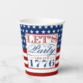 Lasst uns feiern, als wäre es 1776 | 4. Juli-Party Pappbecher (Rückseite)