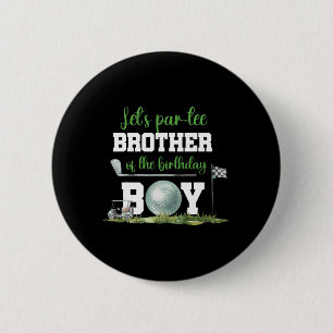 Lasst uns feiern Bruder des Geburtstagsjungen Lust Button