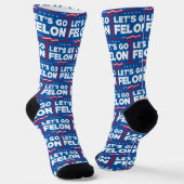 Lasst uns Felon Anti-Trump werden Socken (Gewinkelt)