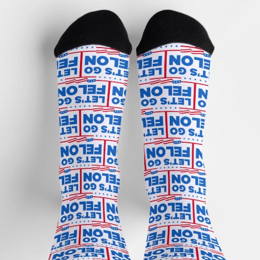 Lasst uns Felon Anti-Trump werden Socken (Oben)