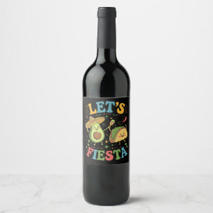 Lasst uns Fiesta Avocado und Tacos Cinco de Mayo Weinetikett