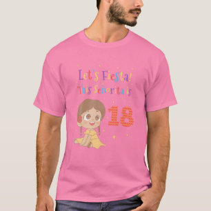 Lasst uns Fiesta dieses Senorita ist 18 für 18 Geb T-Shirt
