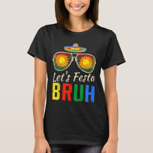 Lasst uns Fiesta feiern Bruh Cinco De Mayo Mexikan T-Shirt