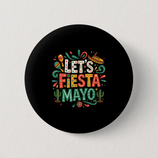 Lasst uns Fiesta feiern mexikanisch 5 de mayo lust Button (Vorderseite)