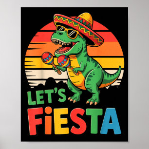 Lasst uns Fiesta feiern T Rex Cinco de Mayo lustig Poster