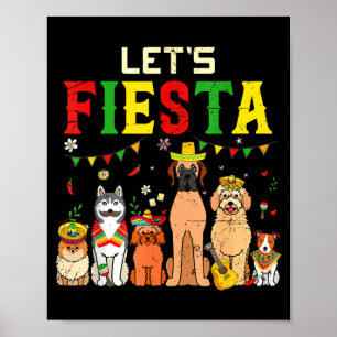 Lasst uns Fiesta-Hundetrupp Haustier Welpenliebhab Poster