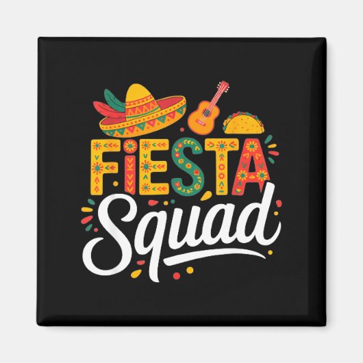 Lasst uns Fiesta Mexico Fiesta Squad Cinco de Mayo Magnet (Vorne)