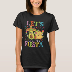Lasst uns Fiesta Taco Avocado Lustig Cinco De Mayo T-Shirt