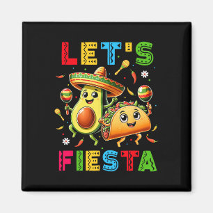 Lasst uns Fiesta Taco Avocado Lustige Cinco De May Magnet