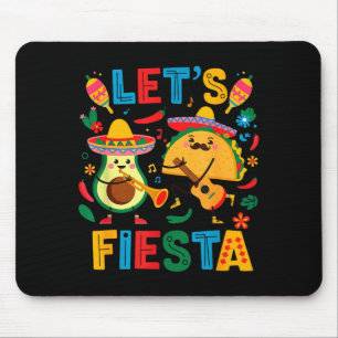 Lasst uns Fiesta-Taco-Avocado-Witz Cinco de Mayo Mousepad