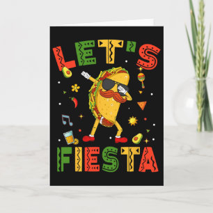 Lasst uns Fiesta-Tacos Dabbing Cinco De Mayo Mexik Karte
