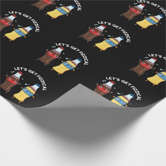 Lasst uns fizzical Funny Soda Pop Pun Dark BG Geschenkpapier (Ecke)