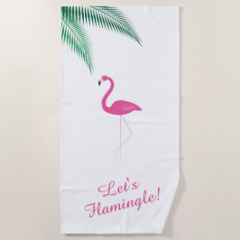 Lasst uns Flamingle Flamingo Beach Handtuch