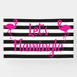 Lasst uns Flamingle Pink Flamingo Banner