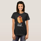 Lasst uns Frank Funny Frankfurter Pun Dark BG sein T-Shirt (Vorne ganz)