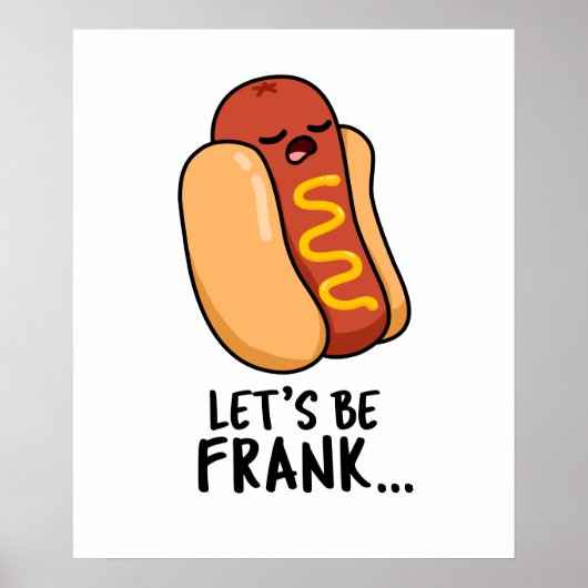Lasst uns Frank Funny Frankfurter Pun sein Poster (Vorne)