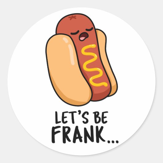 Lasst uns Frank Funny Frankfurter Pun sein Runder Aufkleber (Vorderseite)