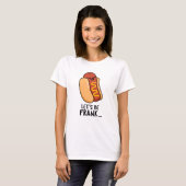 Lasst uns Frank Funny Frankfurter Pun sein T-Shirt (Vorne ganz)