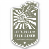 Lasst uns für einander Aufkleber wurzeln (Vorderseite)