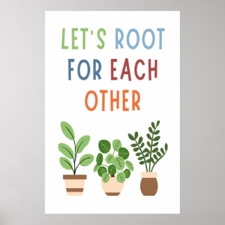 Lasst uns für einander wurzeln poster