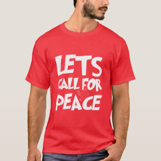 Lasst uns für Frieden Taube Grafik sagen T-Shirt