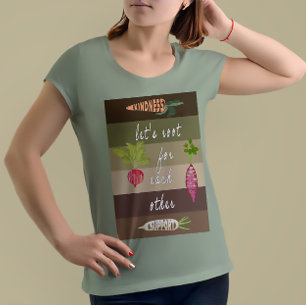 Lasst uns füreinander wurzeln Gartengardening T-Sh T-Shirt