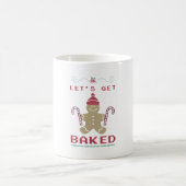 Lasst uns gebacken werden kaffeetasse (Mittel)