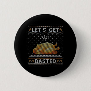Lasst uns gebastelt werden Türkei Fall Vibes Ugly Button