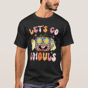 Lasst uns gehen, Ghouls, gruselige Halloween-Saiso T-Shirt