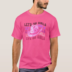 Lasst uns gehen Mädchen Cowgirl Junggesellinnenabs T-Shirt