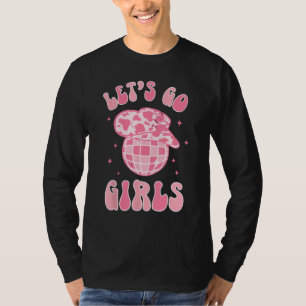Lasst uns gehen Mädchen Disco Junggesellinnen-Abs T-Shirt
