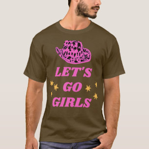 Lasst uns gehen Mädchen Frauen Junggesellinnenabsc T-Shirt