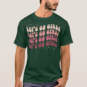 Lasst uns gehen Mädchen Retro-Junggesellinnenabsch T-Shirt