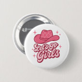 Lasst uns gehen Mädchen Rosa Cowgirl-Hut Button (Vorne & Hinten)