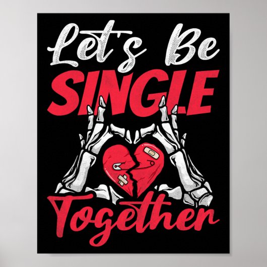 Lasst uns gemeinsam Single sein, Singles Awareness Poster (Vorne)