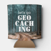 Lasst uns Geocaching Woods & Trail Geocacher Gesch Dosenkühler (Rückseite)