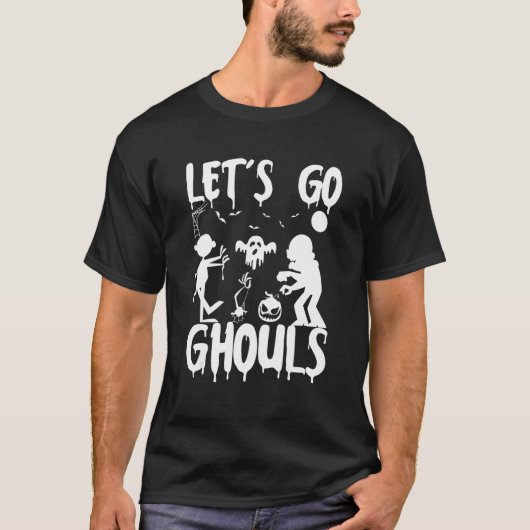 Lasst uns Ghouls Ghost Halloween Beängstigende Kos T-Shirt (Vorderseite)